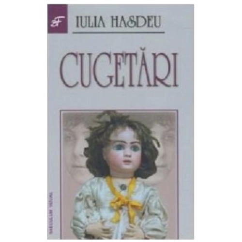 Cugetari - Iulia Hasdeu