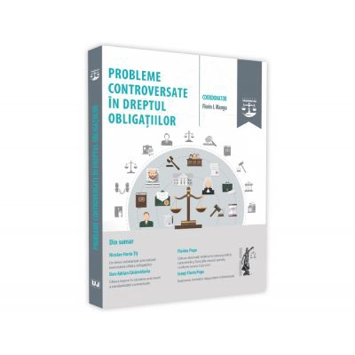 Probleme controversate in dreptul obligatiilor - Florin Mangu