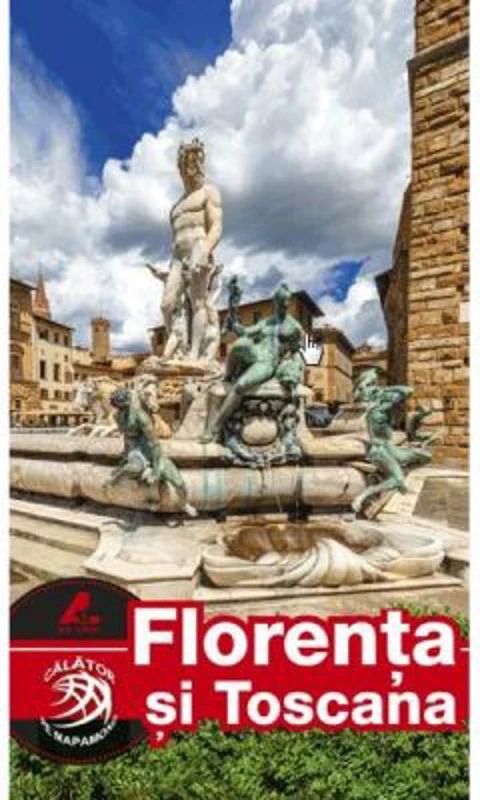 Ghid turistic FLORENTA si TOSCANA