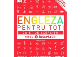 Engleza pentru toti. Caiet de exercitii. Nivel 1 incepatori - DK