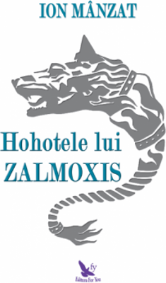 Hohotele lui Zalmoxis - Ion Manzat