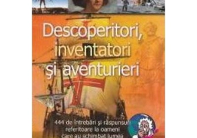 Descoperitori, inventatori si aventurieri