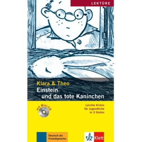 Einstein und das tote Kaninchen, Buch + Audio-Online. Leichte Krimis für Jugendliche - Klara und Theo