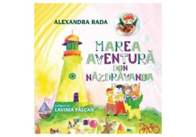 Marea aventura din Nazdravania