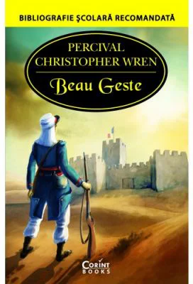 Beau Geste - Percival Christopher Wren