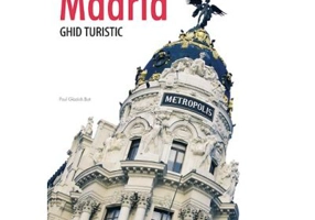 Madrid. Ghid turistic - Paul Gladish Butt