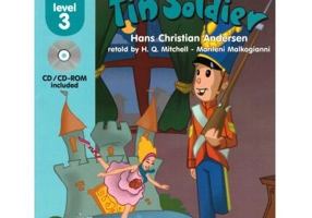 The Tin Soldier, retold. Primary Readers level 3 Students book with CD