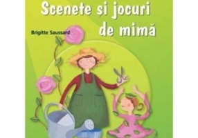Scenete si jocuri de mima - Brigitte Saussard