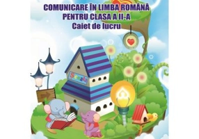 Comunicare in limba romana. Caiet de lucru pentru clasa a 2-a - Adina Grigore