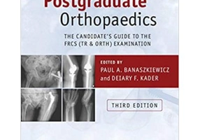 Postgraduate Orthopaedics: The Candidate's Guide to the FRCS (Tr & Orth) Examination - Paul A. Banaszkiewicz, Deiary F. Kader