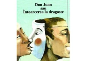 Don Juan sau intoarcerea la dragoste - Ioan Constantinescu