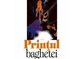 Printul baghetei - Ioana Maria Lupascu