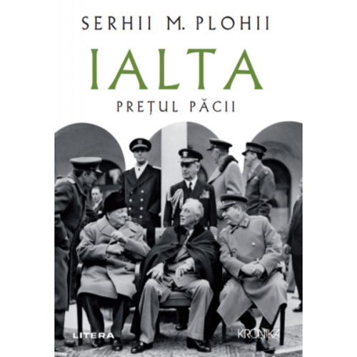 Ialta. Pretul pacii - Serhii M. Plohii
