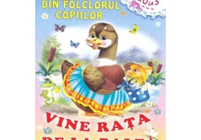 Din folclorul copiilor: Vine rata de la balta