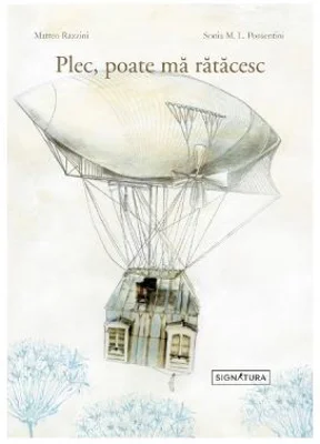 Plec, poate ma ratacesc - Matteo Razzini, Sonia M. L. Possentini