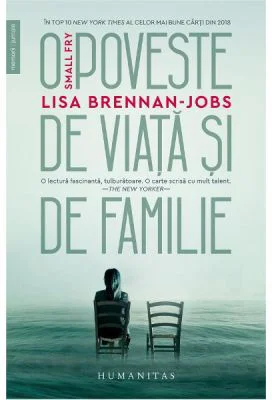 Small Fry. O poveste de viata si de familie - Lisa Brennan-Jobs