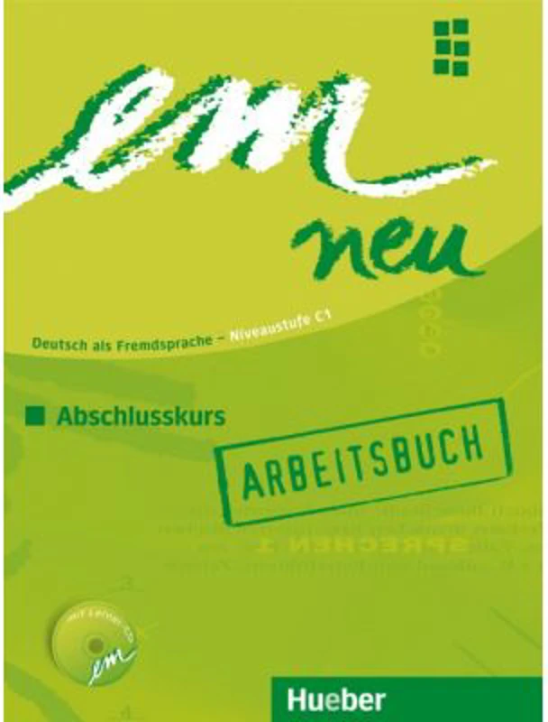 em neu Abschlusskurs, Arbeitsbuch + CD - Jutta Orth-Chambah, Dr. Michaela Perlmann-Balme, Susanne Schwalb