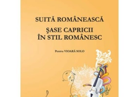 Suita romaneasca. Sase capricii in stil romanesc. Pentru vioara solo - Vasile Filip