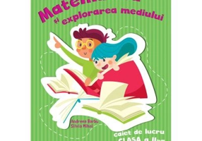 Matematica si explorarea mediului – caiet de lucru pentru clasa a 2-a