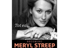 Victoria Books: Tot ea... Becoming Meryl Streep - Michael Schulman