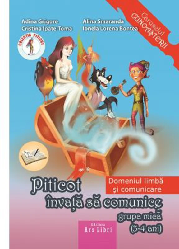 Piticot invata sa comunice. Grupa mica 3-4 ani - Adina Grigore