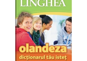 Olandeza. Dictionarul tau istet olandez-roman, roman-olandez