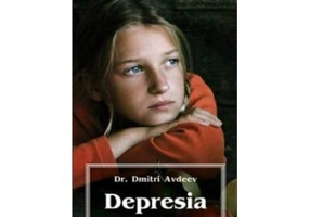 Depresia ca patima si ca boala. Editia a doua - prof. dr. Dmitri Avdeev