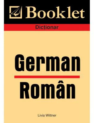 Dictionar German-Roman - Livia Wittner