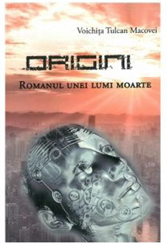 Origini. Romanul unei lumi moarte - Voichita Tulcan Macovei