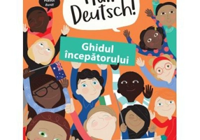 Hallo Deutsch! Ghidul incepatorului - Sam Hutchinson, Emilie Martin