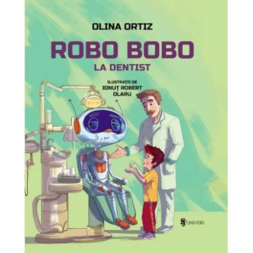 Robo Bobo merge la dentist - Olina Ortiz