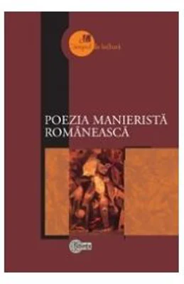 Poezia manierista romaneasca - Lucia Turcanu