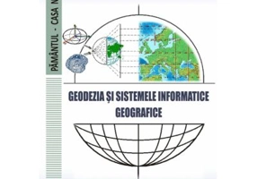 Geodezia si Sistemele Informatice Geografice - Tiberius Tomoiaga
