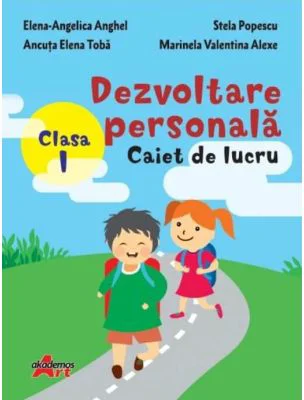 Dezvoltare personala. Caiet de lucru. Clasa 1