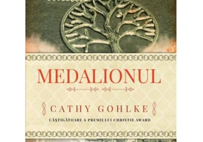 Medalionul - Cathy Gohlke