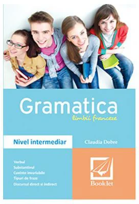 Gramatica limbii franceze - Claudia Dobre