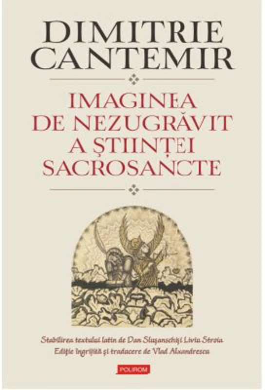 Imaginea de nezugravit a stiintei sacrosancte - Dimitrie Cantemir