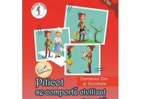 Piticot se comporta civilizat 3-4 ani. Domeniul Om si Societate - Adina Grigore