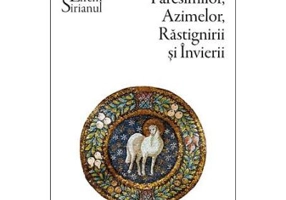 Imnele Paresimilor, Azimelor, Rastignirii si Invierii - Sf. Efrem Sirul
