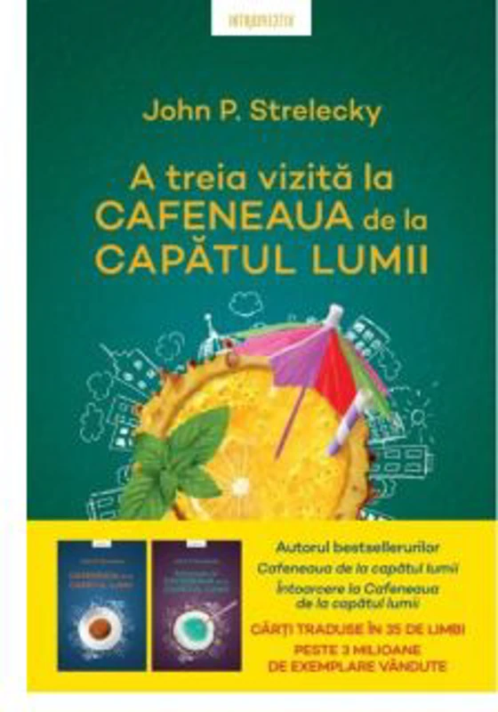 A treia vizita la Cafeneaua de la capatul lumii