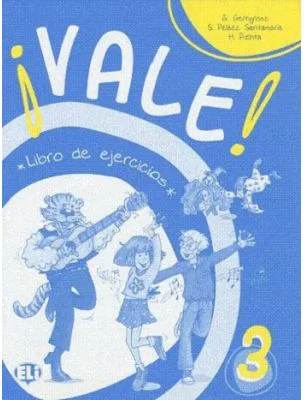 ¡Vale! 3 Libro de ejercicios - P. Gerngross, S. Peláez Santamaría, H. Puchta