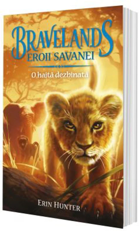 Bravelands Eroii savanei. Volumul I. O haita dezbinata - Erin Hunter
