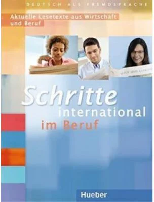 Schritte International Aktuelle Lesetexte aus Wirtschaft und Beruf - Wiebke Heuer