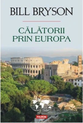 Calatorii prin Europa - Bill Bryson