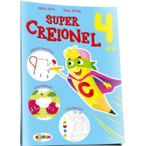 Super Creionel. 4 ani