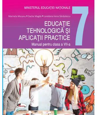 Educatie tehnologica si aplicatii practice clasa a 7-a - Marinela Mocanu, Magda Dache, Loredana-Irena Sandulescu