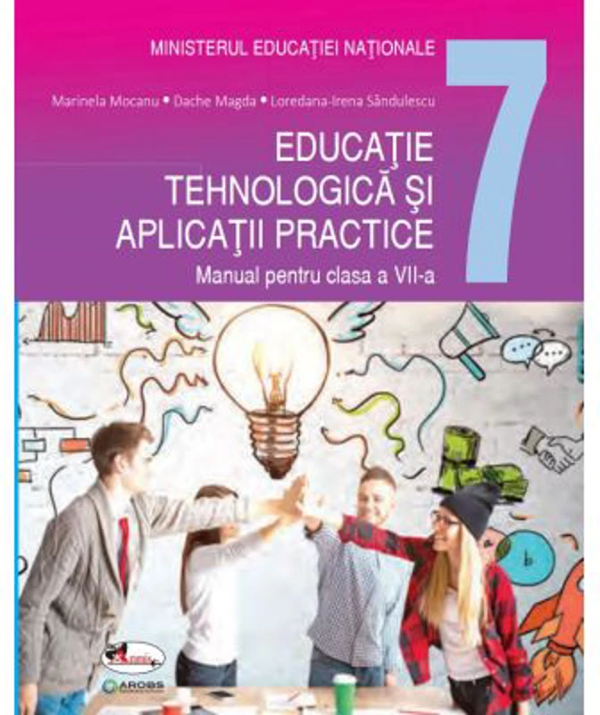 Educatie tehnologica si aplicatii practice clasa a 7-a - Marinela Mocanu, Magda Dache, Loredana-Irena Sandulescu