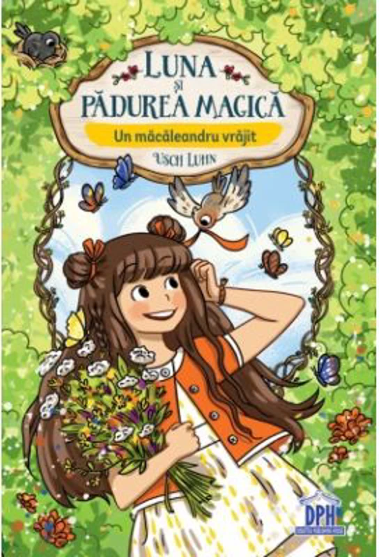 Luna si Padurea Magica. Volumul 4. Un macaleandru vrajit - Usch Luhn
