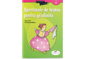 Spectacole de teatru pentru gradinita - Alain Heril, Dominique Megrier