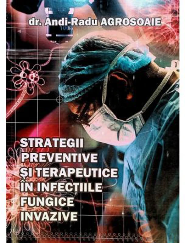 Strategii preventive si terapeutice in infectiile fungice invazive